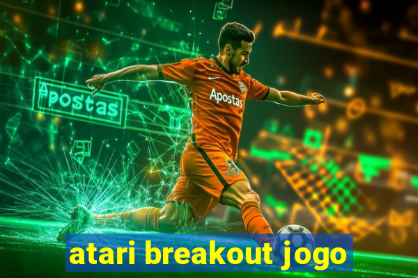 atari breakout jogo